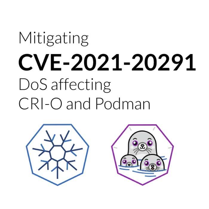 CVE-2021-20291 の緩和: CRI-O および Podman に影響する DoS