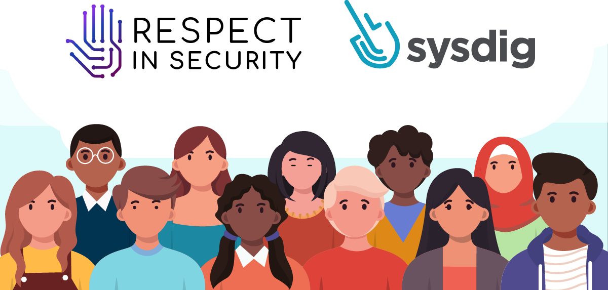 Sysdigは、業界からハラスメントをなくすために「Respect in Security」を支援しています。