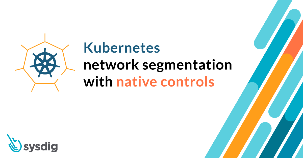 ネイティブコントロールを使用したKubernetesネットワークセグメンテーション