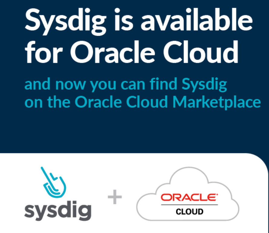 プレスリリース：Sysdigのセキュリティ可視化ソリューションがOracle Cloudで利用可能に