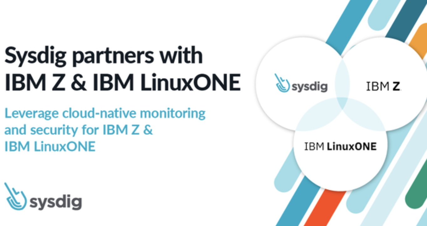 IBM Z アプリケーション環境をSysdigでモダナイゼーションする