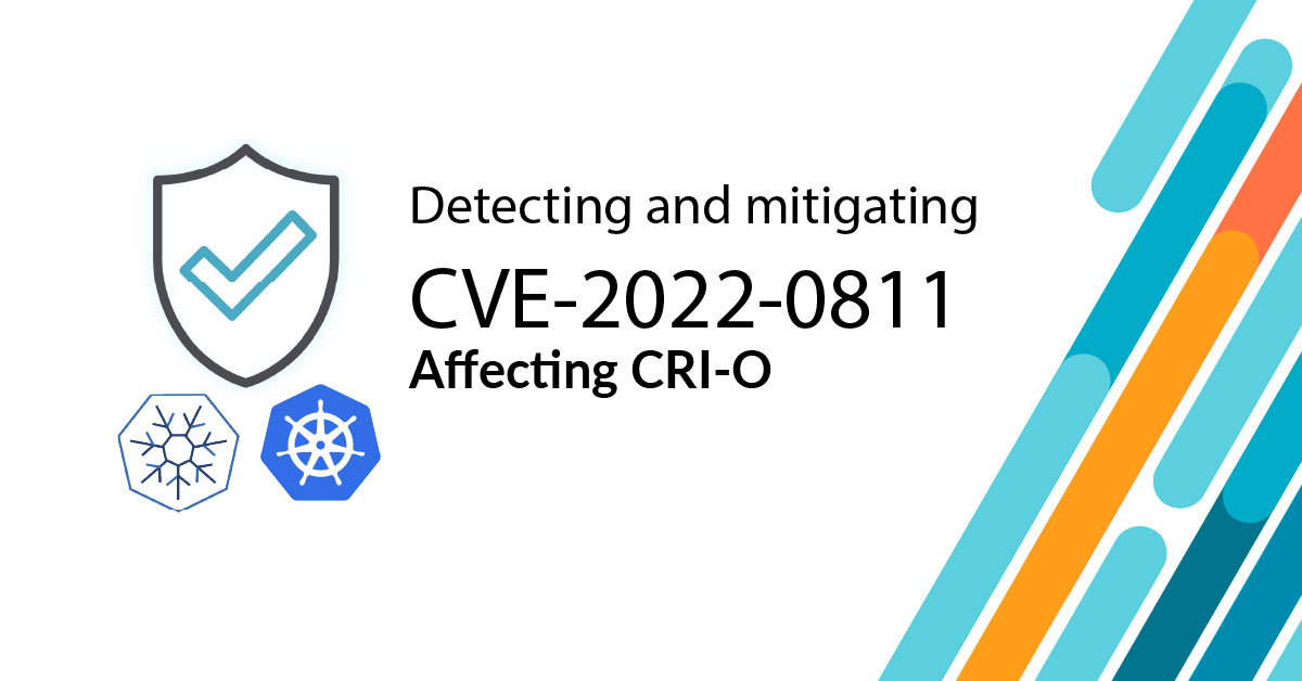 CVE-2022-0811 を緩和する：CRI-O に影響する任意のコード実行