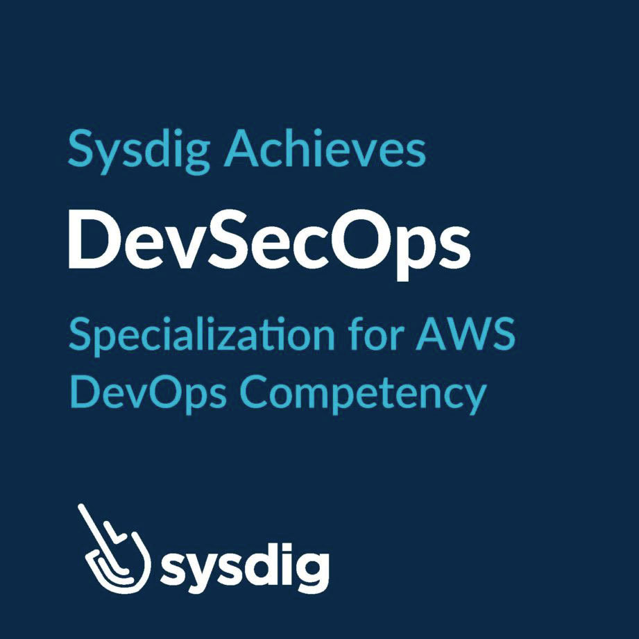 SysdigはAWS DevOpsコンピテンシーの中でAWS DevSecOps specializationを獲得