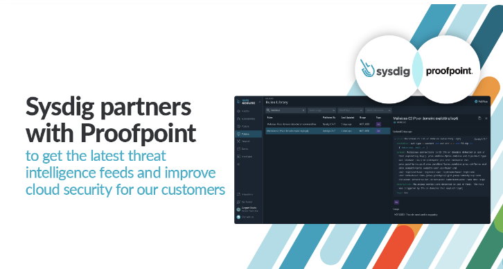 SysdigがProofpointと提携し、クラウドセキュリティを強化する5つの理由