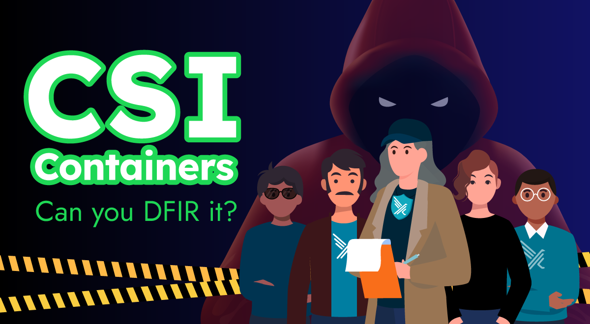 コンテナ版CSI(Crime Scene Investigation - 科学捜査班)：あなたはDFIRできますか？