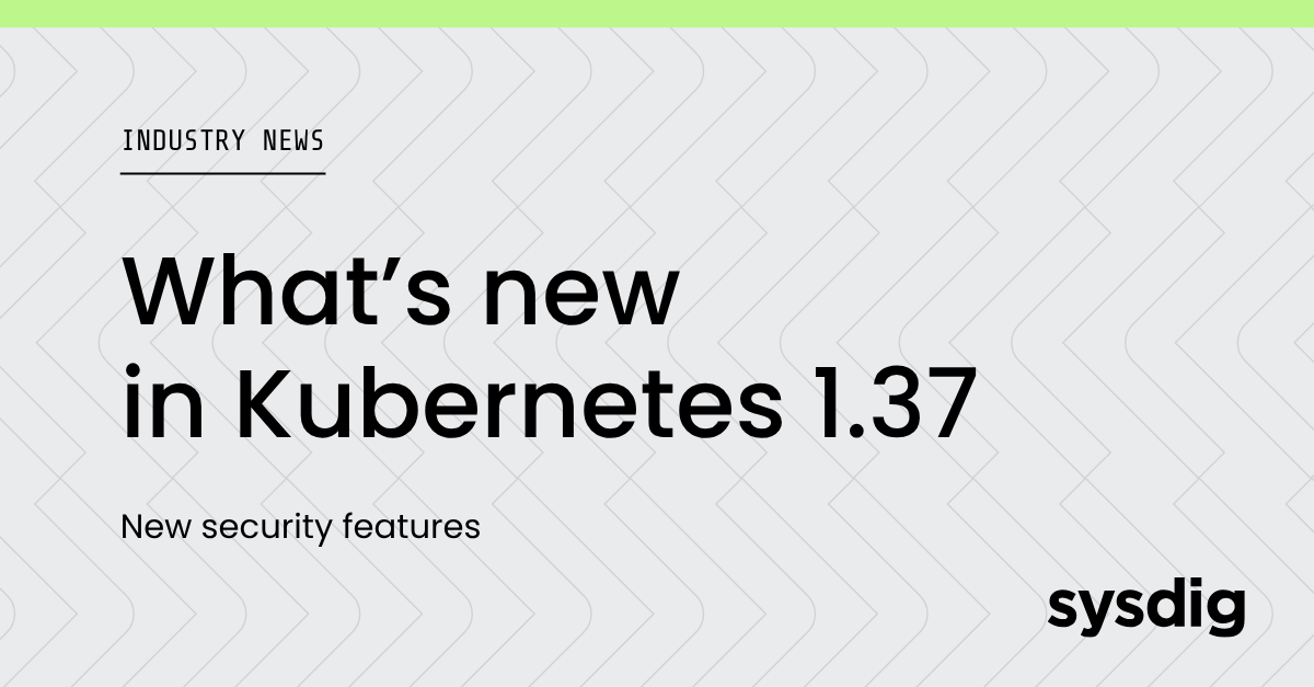 Kubernetes 1.37 - 新しいセキュリティ機能